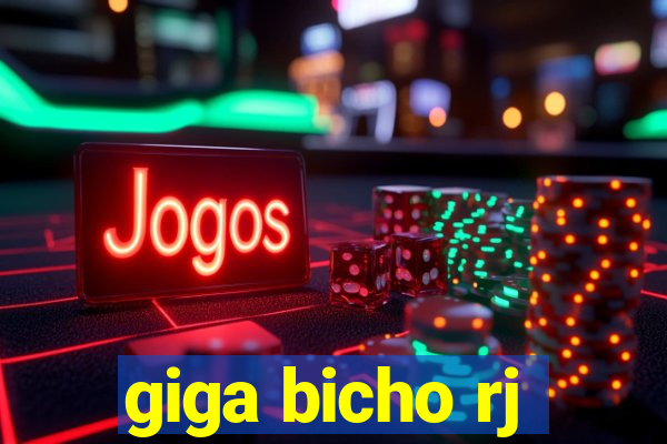 giga bicho rj